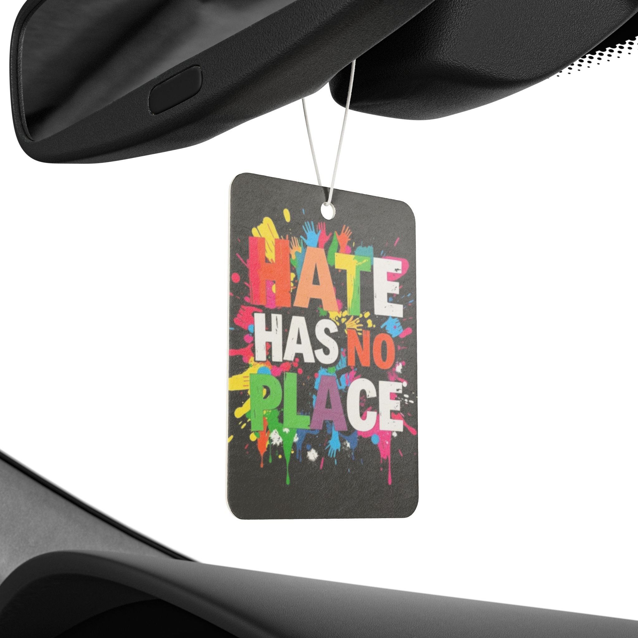 Hate Has No Place Car Air Freshener - Eclectic and Aromatic