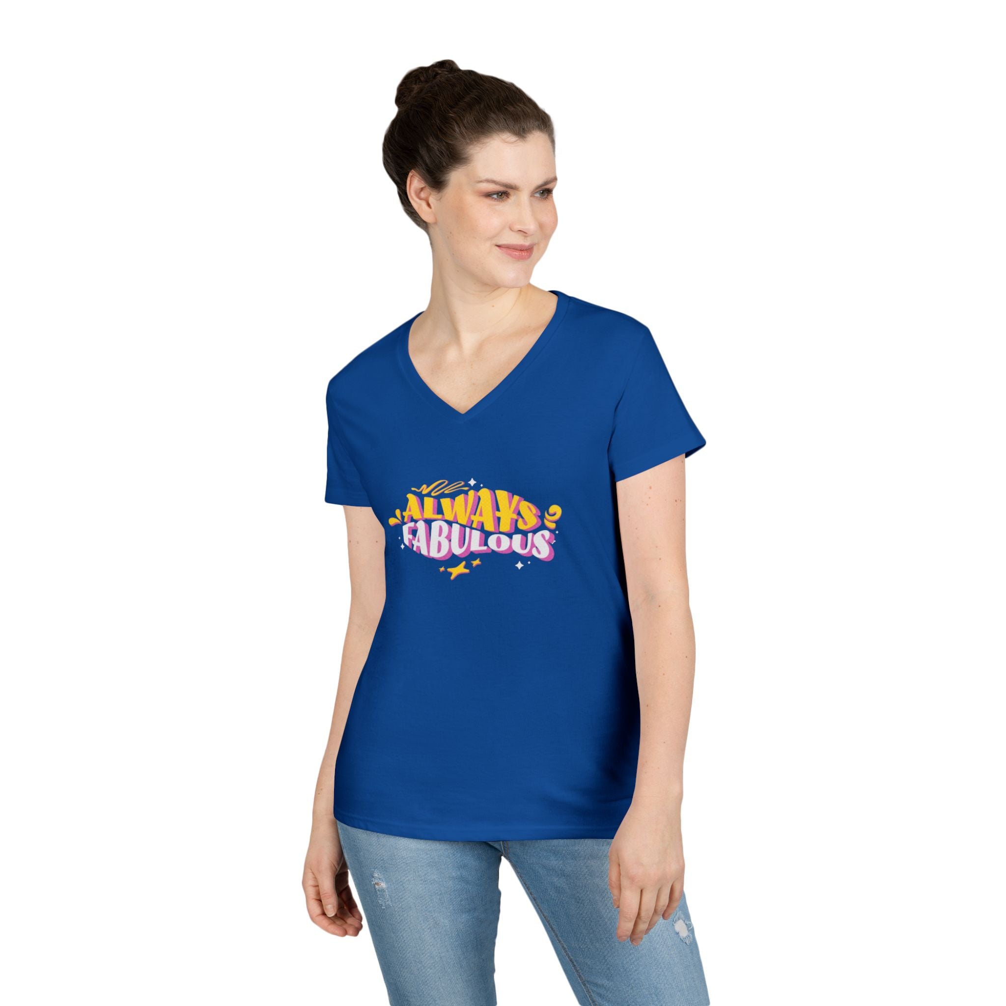 Always Fabulous Ladies' V-Neck T-Shirt - Stylish Casual Wear for Confident Women
