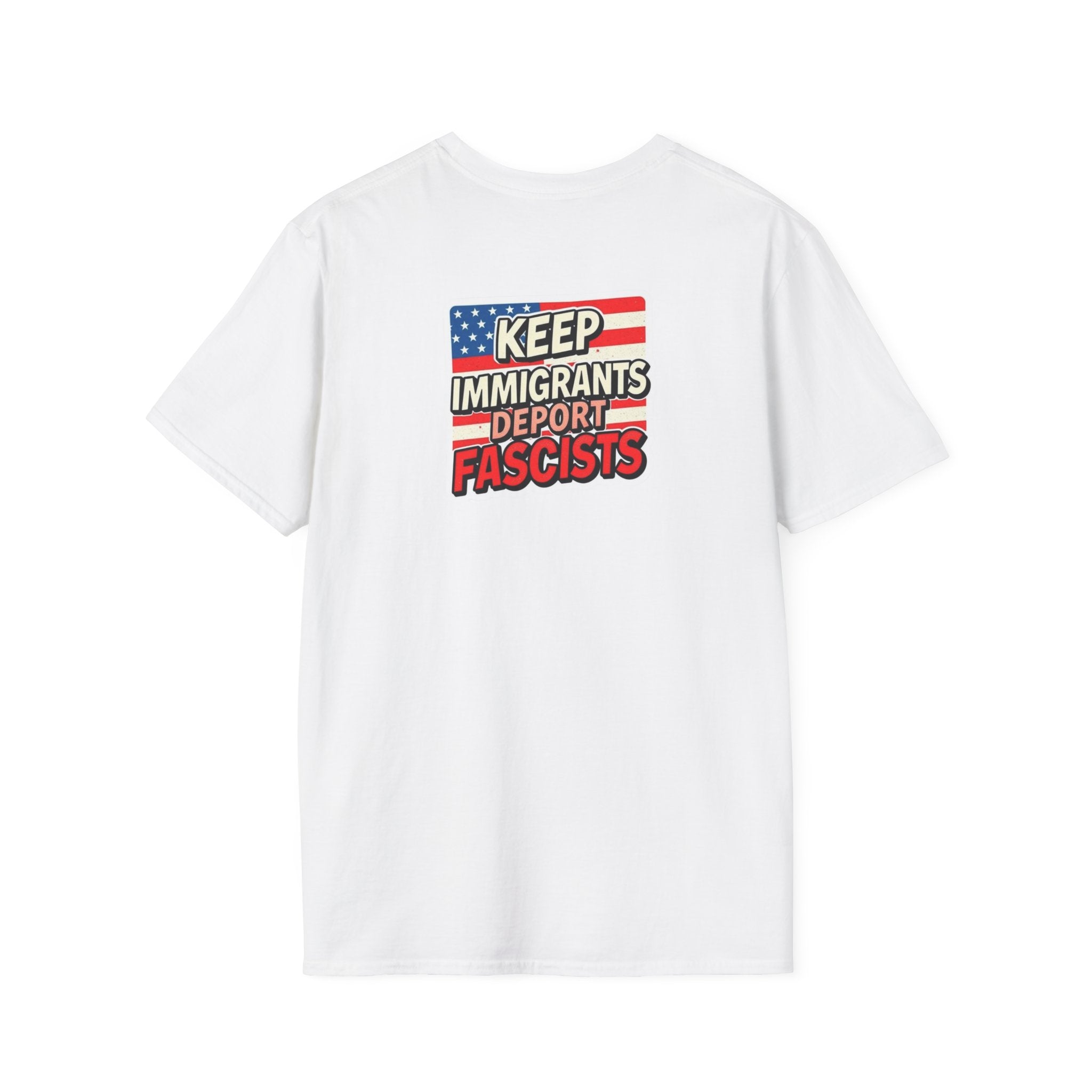Keep Immigrants Deport Fascists Unisex Softstyle T-Shirt