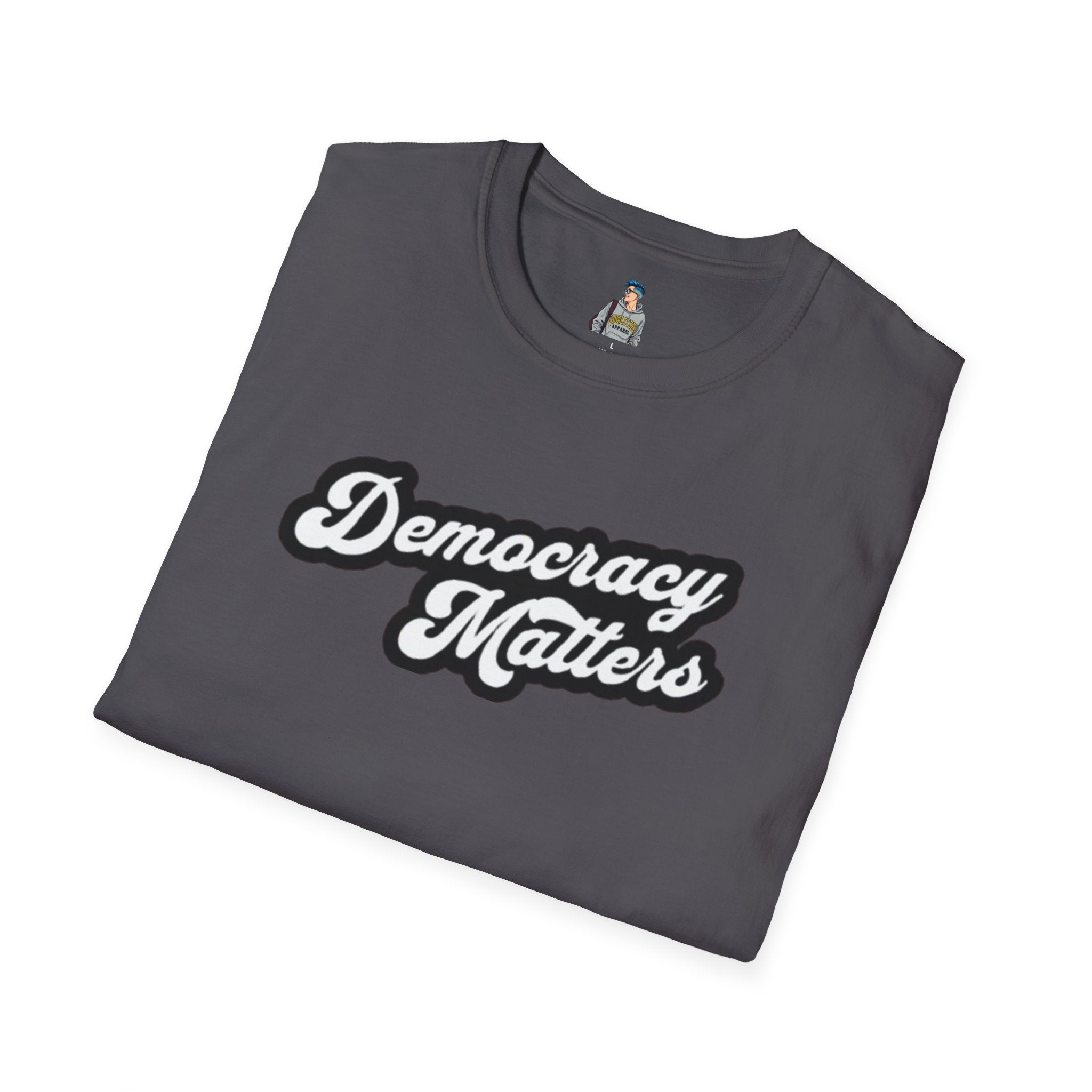 Unisex Softstyle T-Shirt - "Democracy Matters" & " We The People Are Pissed Off" Graphic Tee