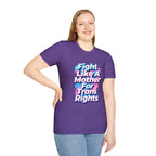 Fight Like A Mother T-Shirt - For Trans Rights