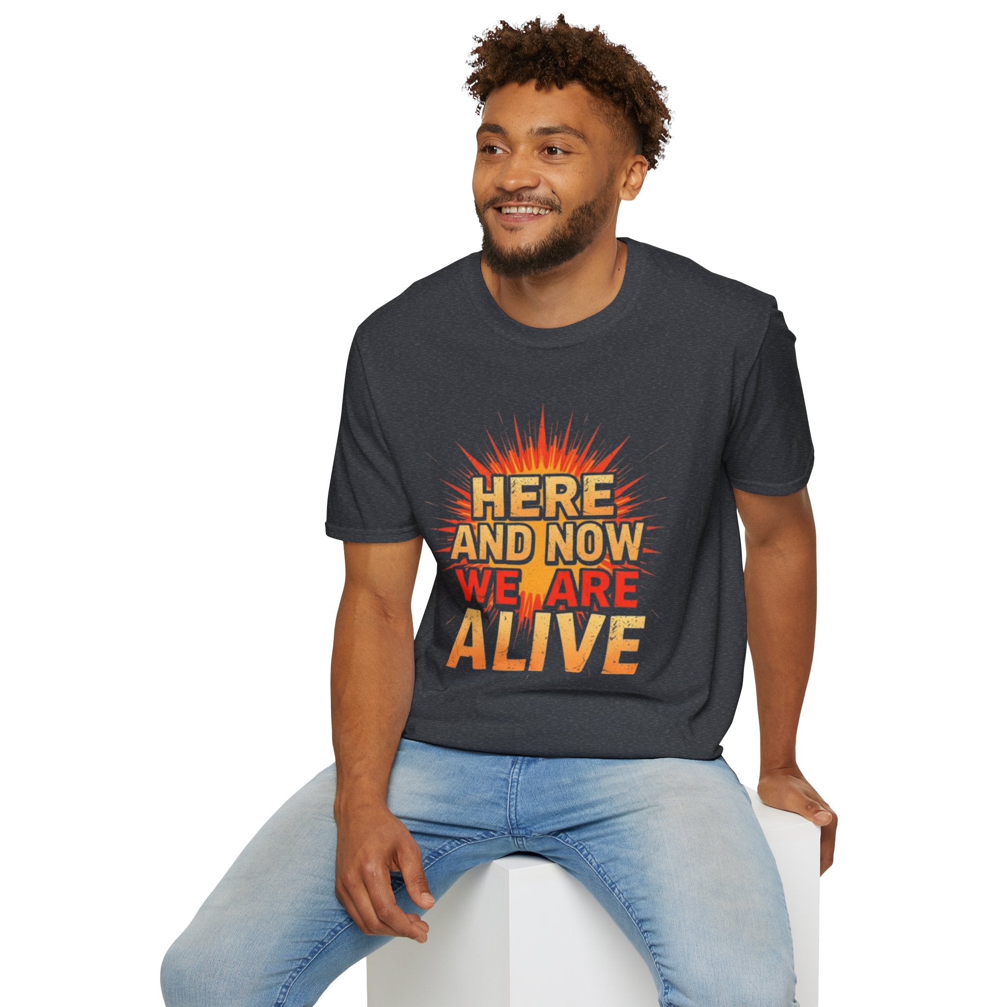 Empowering Statement Tee, Here and Now We Are Alive Our Resistance Matters
