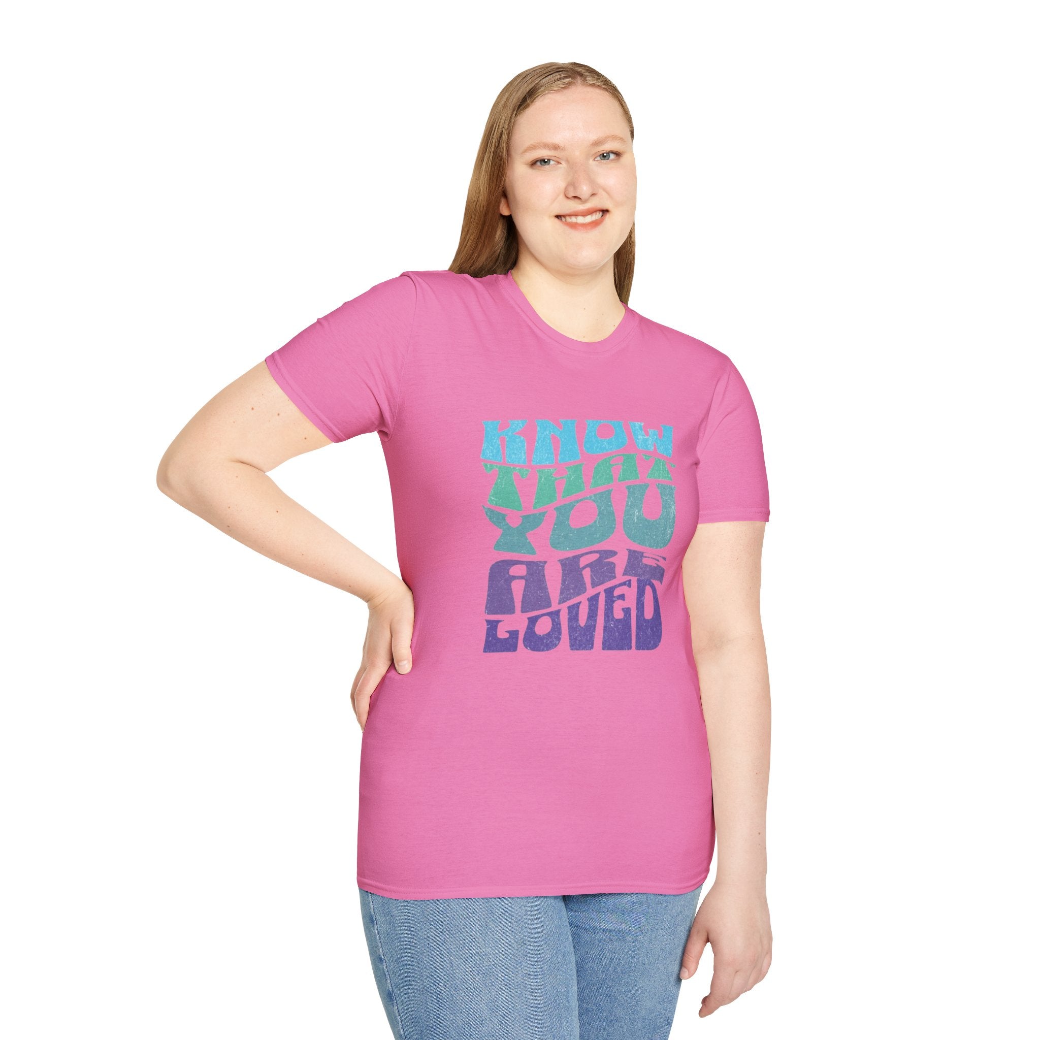 Know That You Are Loved - Unisex Softstyle T-Shirt