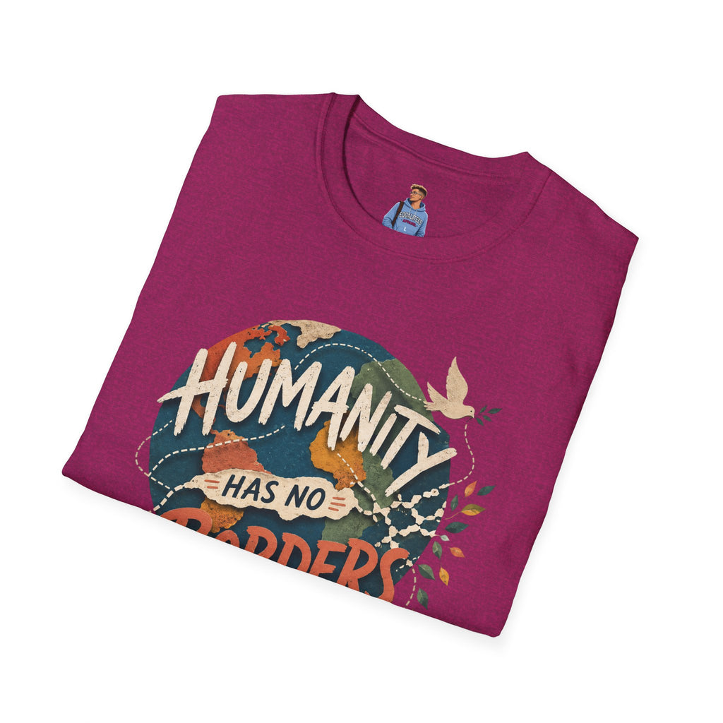 Humanity Has No Borders T-Shirt — Earth & Peace Graphic Tee