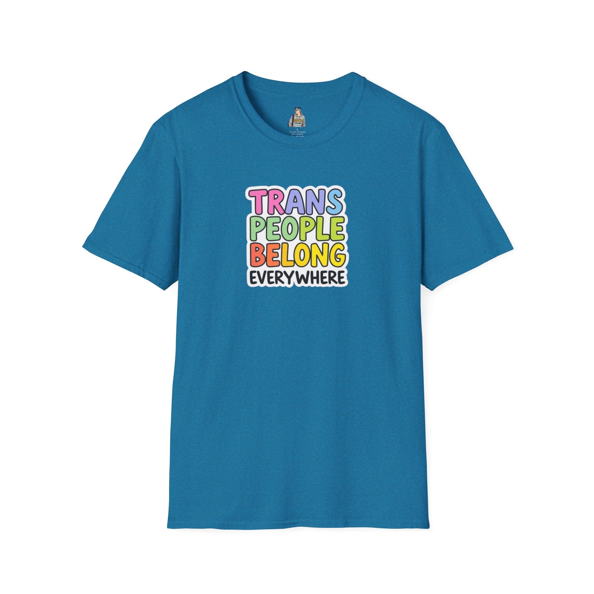 Trans People Belong Everywhere Unisex Softstyle T-Shirt