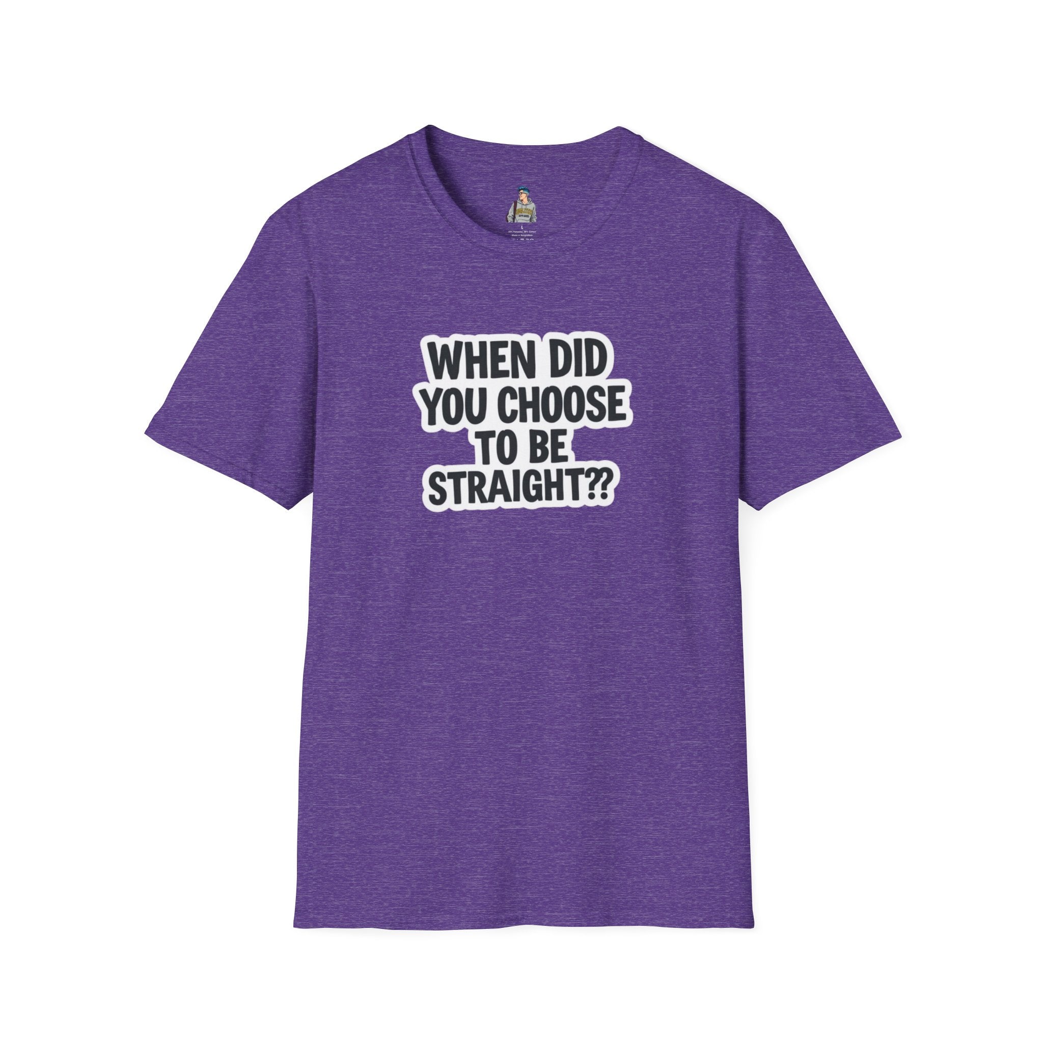 Humorous Unisex Softstyle T-Shirt - "When Did You Choose to Be Straight??"