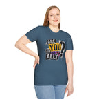 Are You An Ally? Graphic T‑Shirt — Pride & Allyship Tee