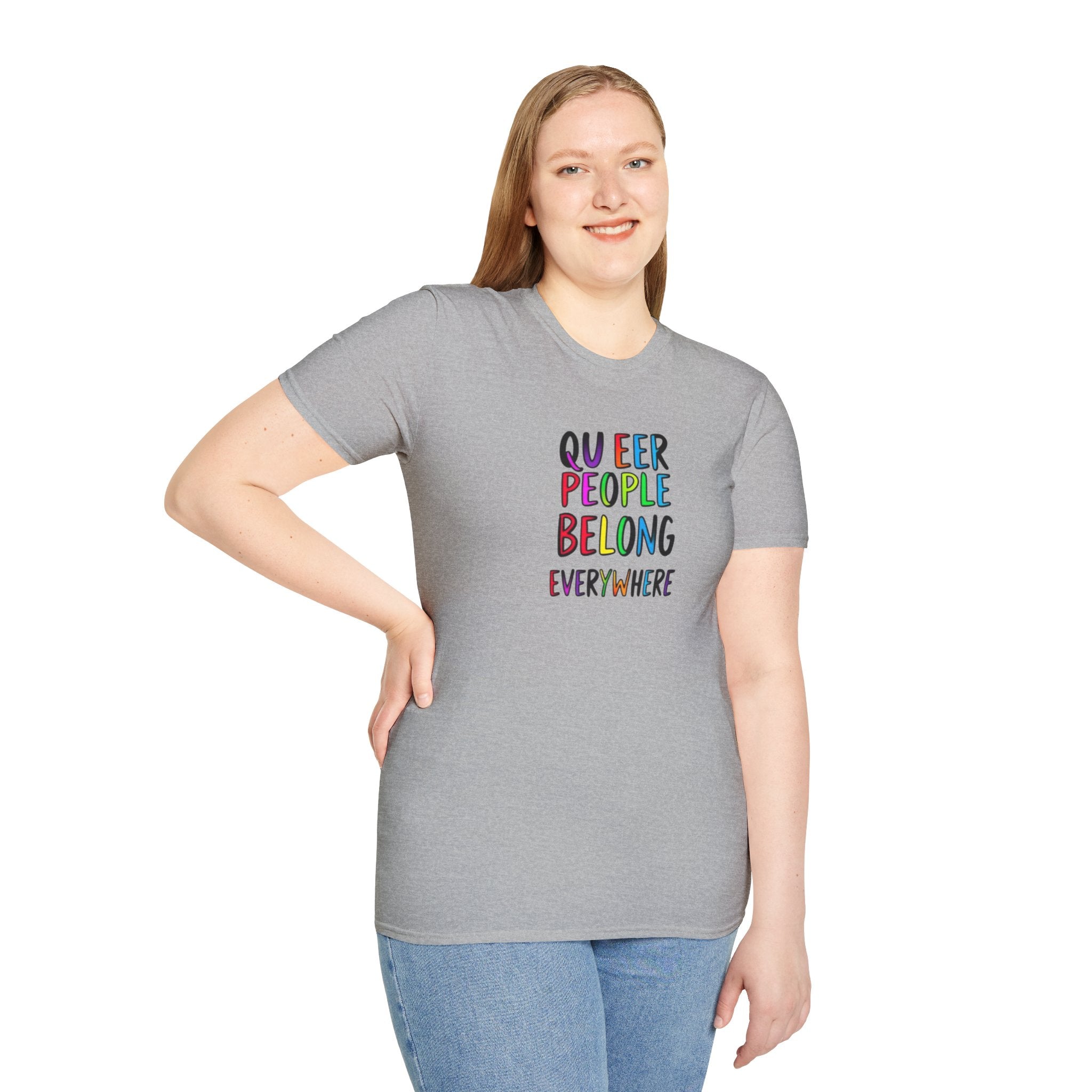 Queer People Belong Everywhere t-shirt