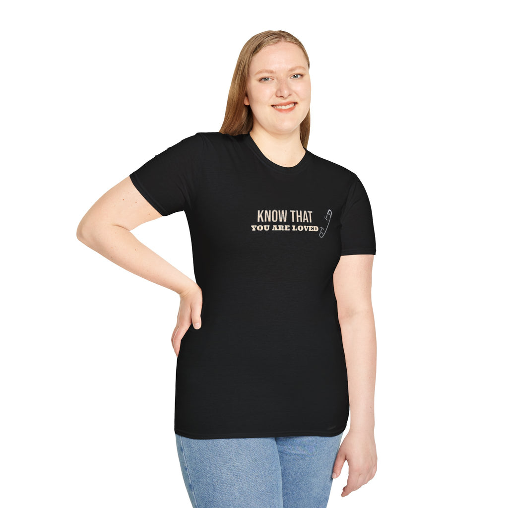 Safety Pin Know That You Are Loved Inspirational Tee Unisex Softstyle T-Shirt