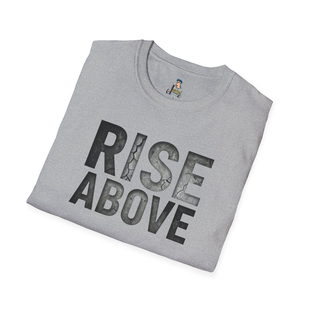 Rise Above Motivational Graphic T-Shirt