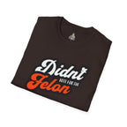 Didn’t Vote for the Felon T-Shirt — Political Statement Tee