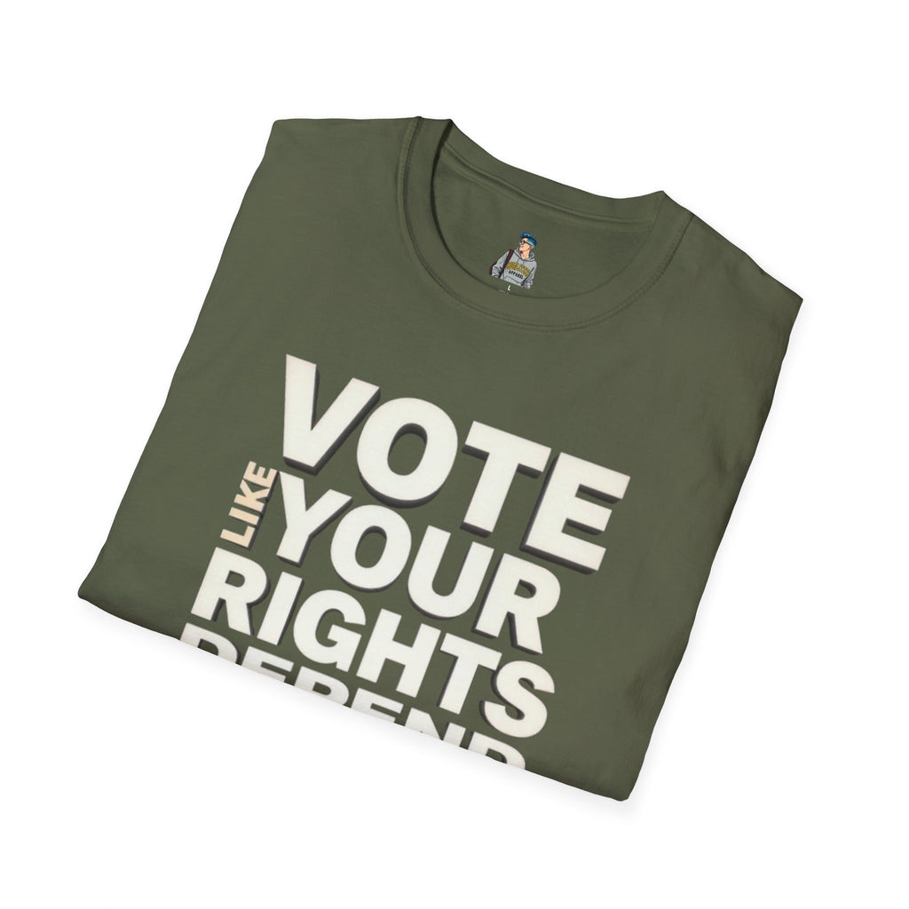Vote Like Your Rights Depend On It T-Shirt