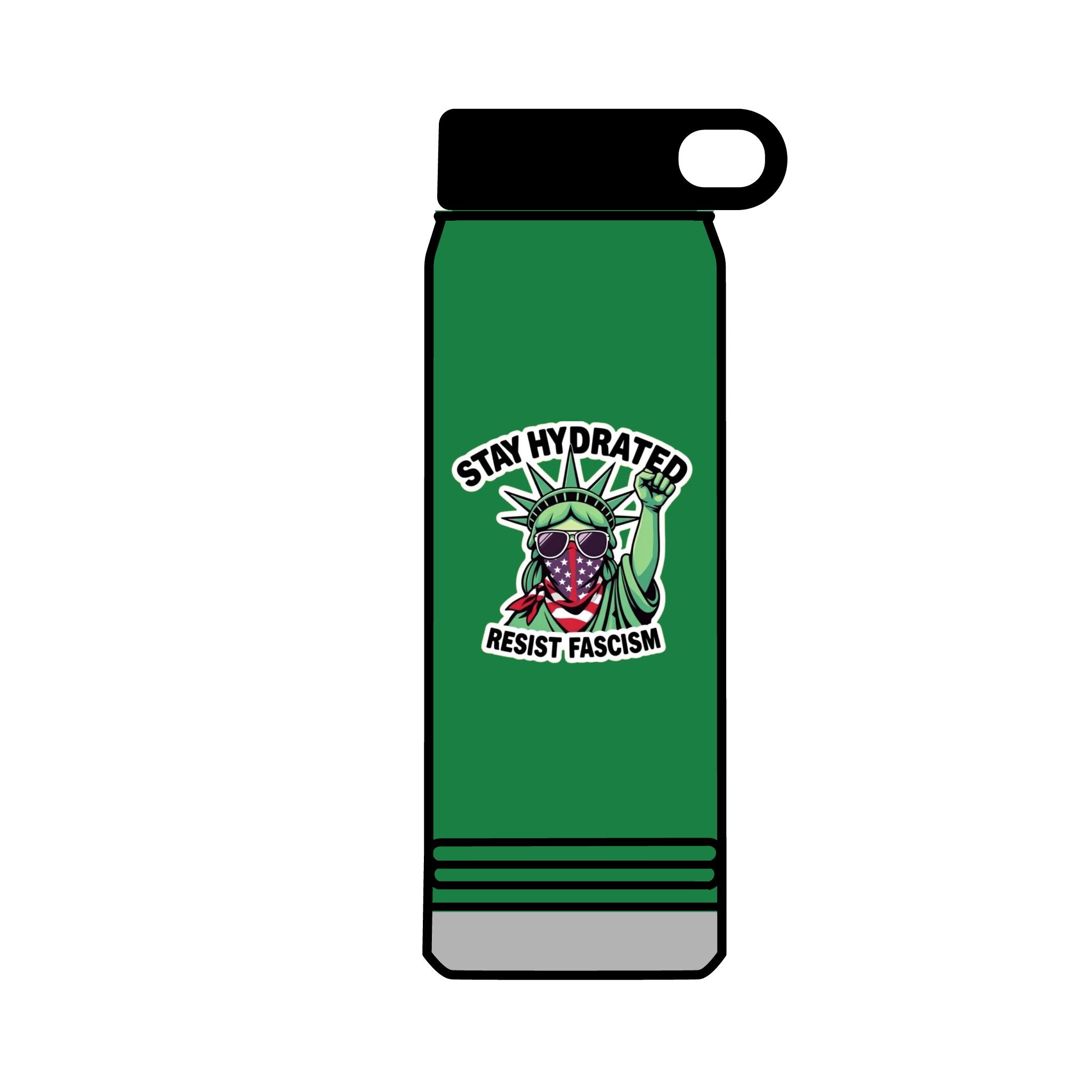32oz Water Bottle Stay Hydrated, Resist Fascism