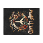 Grow Peace, Love Costs Nothing Give It Away - Microfiber Blanket
