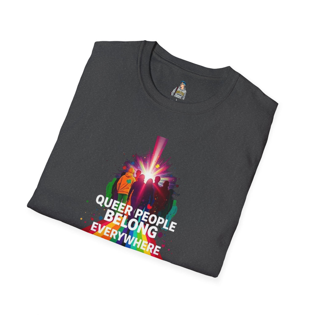 Queer Pride Unisex Softstyle T-Shirt - "Queer People Belong Everywhere"