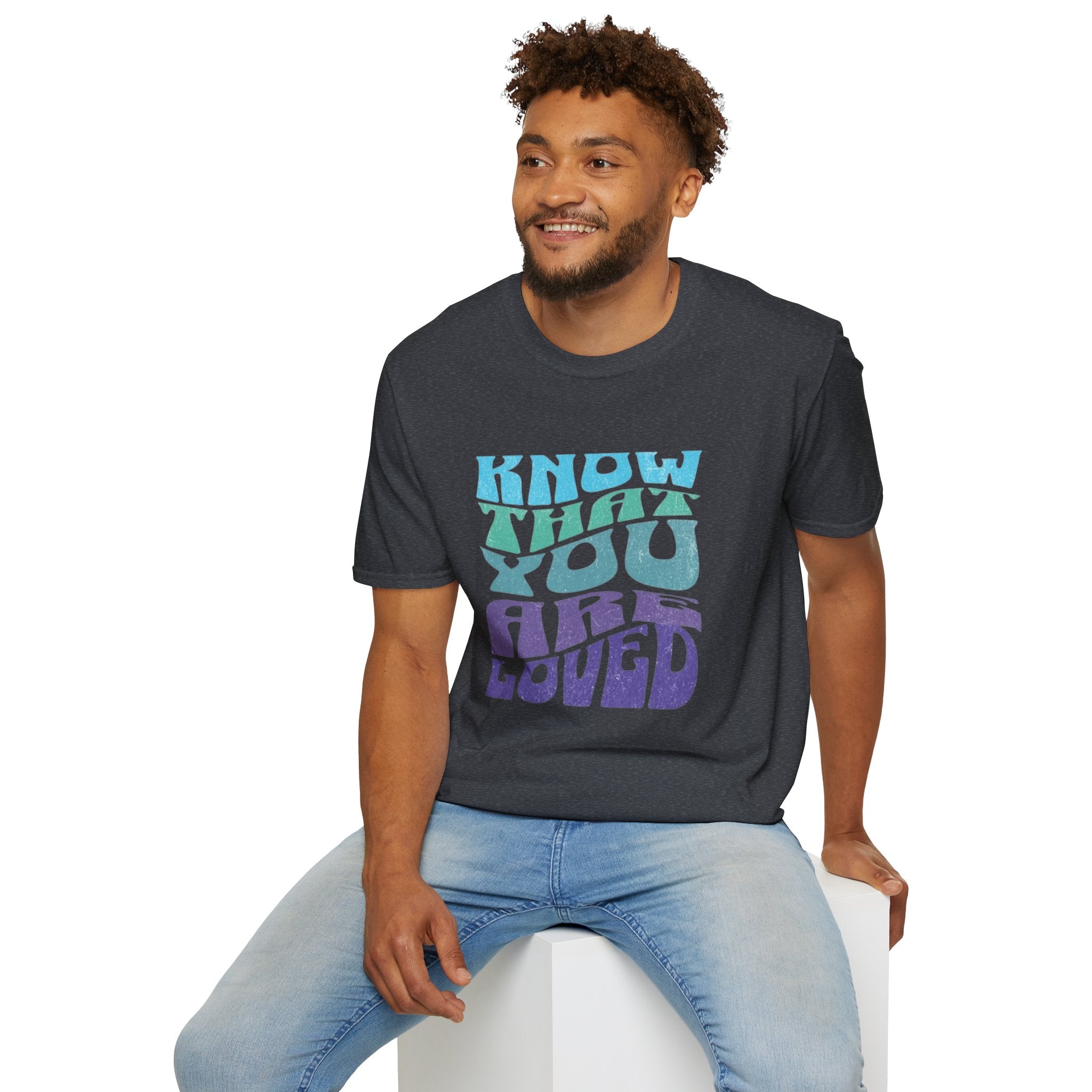 Know That You Are Loved - Unisex Softstyle T-Shirt