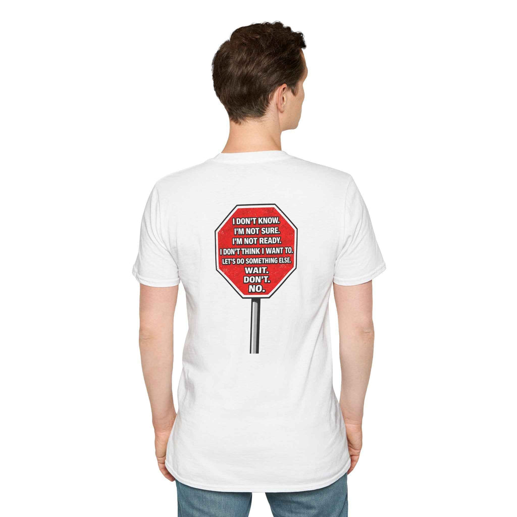 She Said STOP You Will Stop - Graphic tee