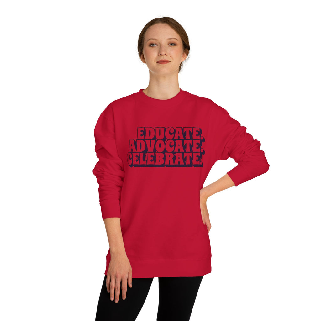 Educate, Advocate, Celebrate Unisex Crew Neck Sweatshirt - Empowerment Apparel