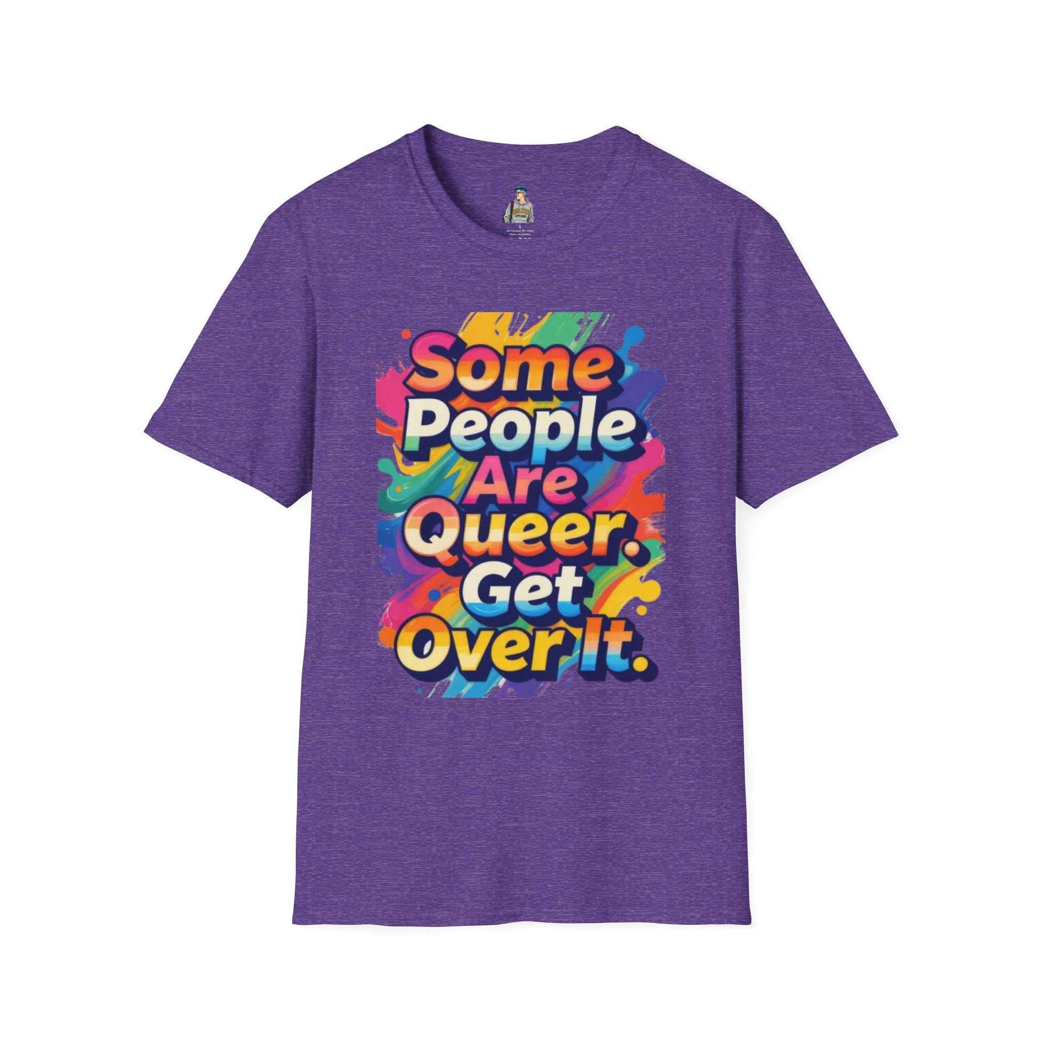 Queer Pride T-Shirt — "Some People Are Queer. Get Over It." Rainbow Graphic