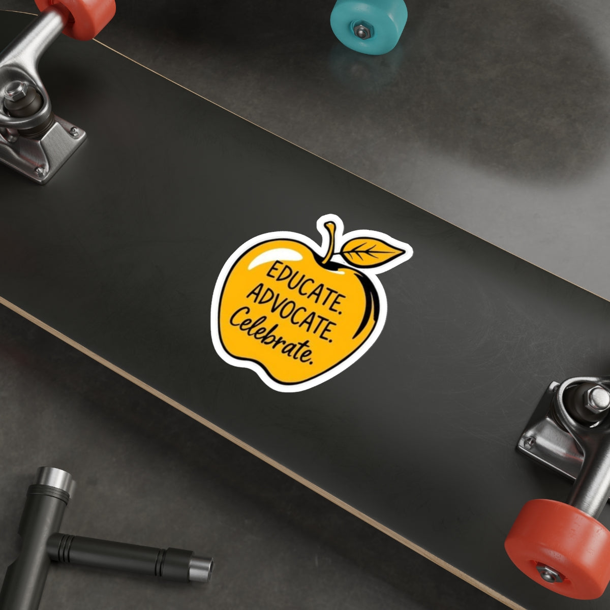 Motivational Die-Cut Stickers - Educate. Advocate. Celebrate. Perfect for Teachers & Advocates!