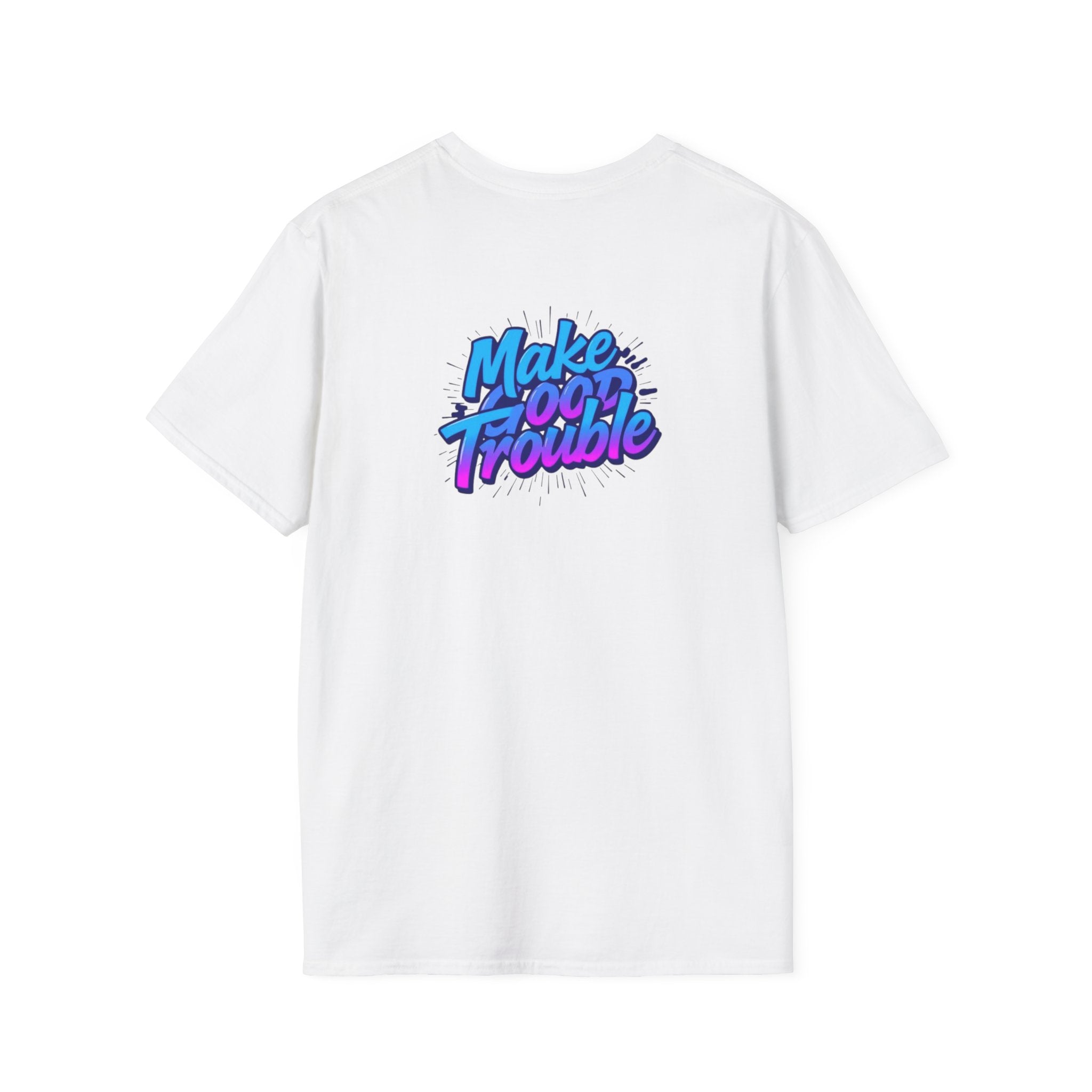 Make Good Trouble Blue Graphic Unisex T-Shirt - Fun & Bold Design for Everyday Wear