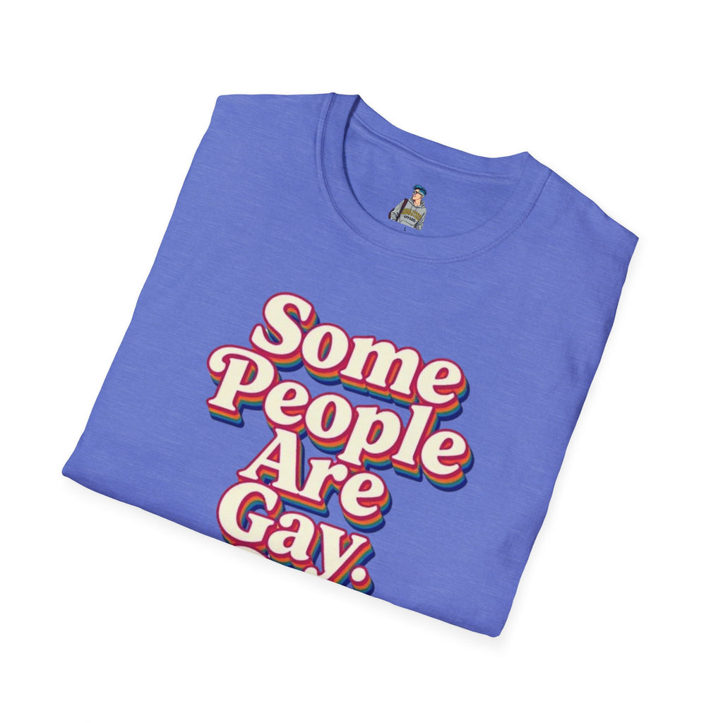 Some People Are Gay, Get Over It T-Shirt