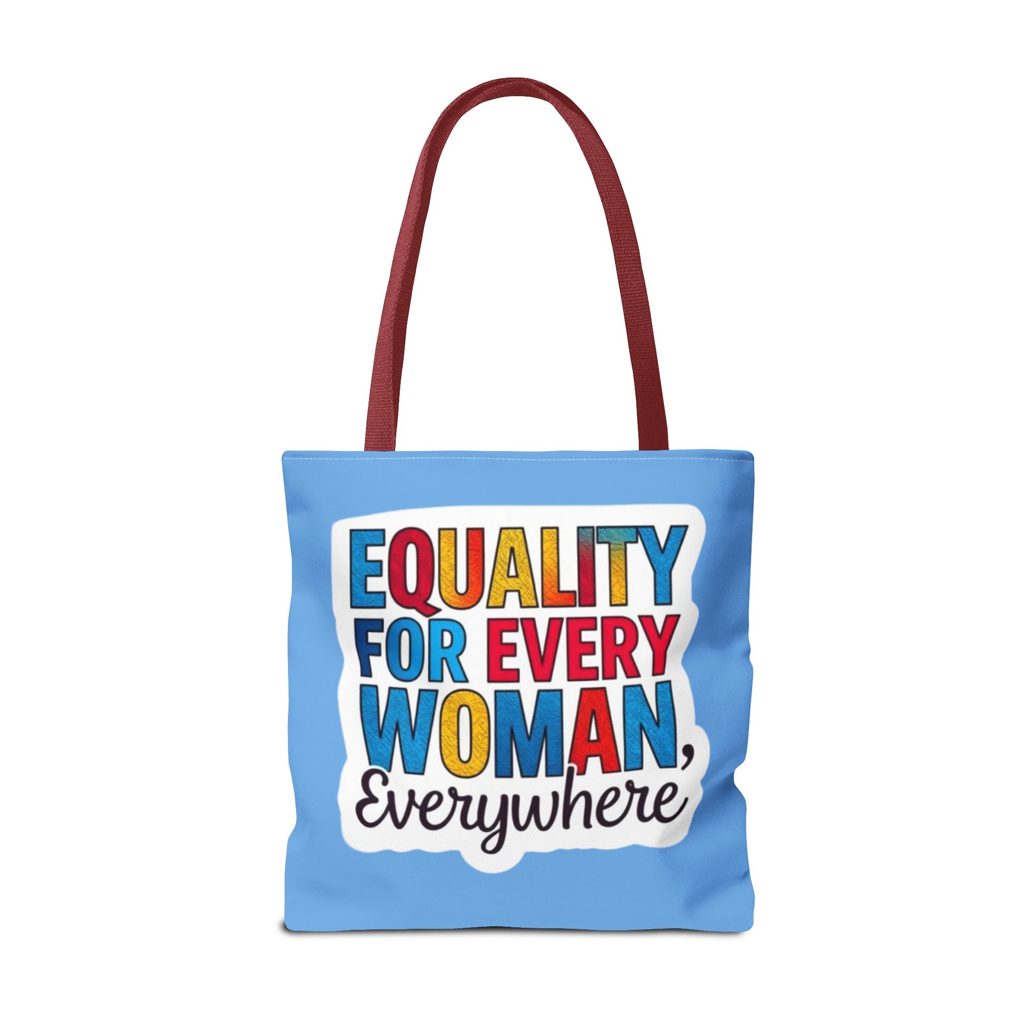 Equality for Every Woman, Everywhere Tote Bag