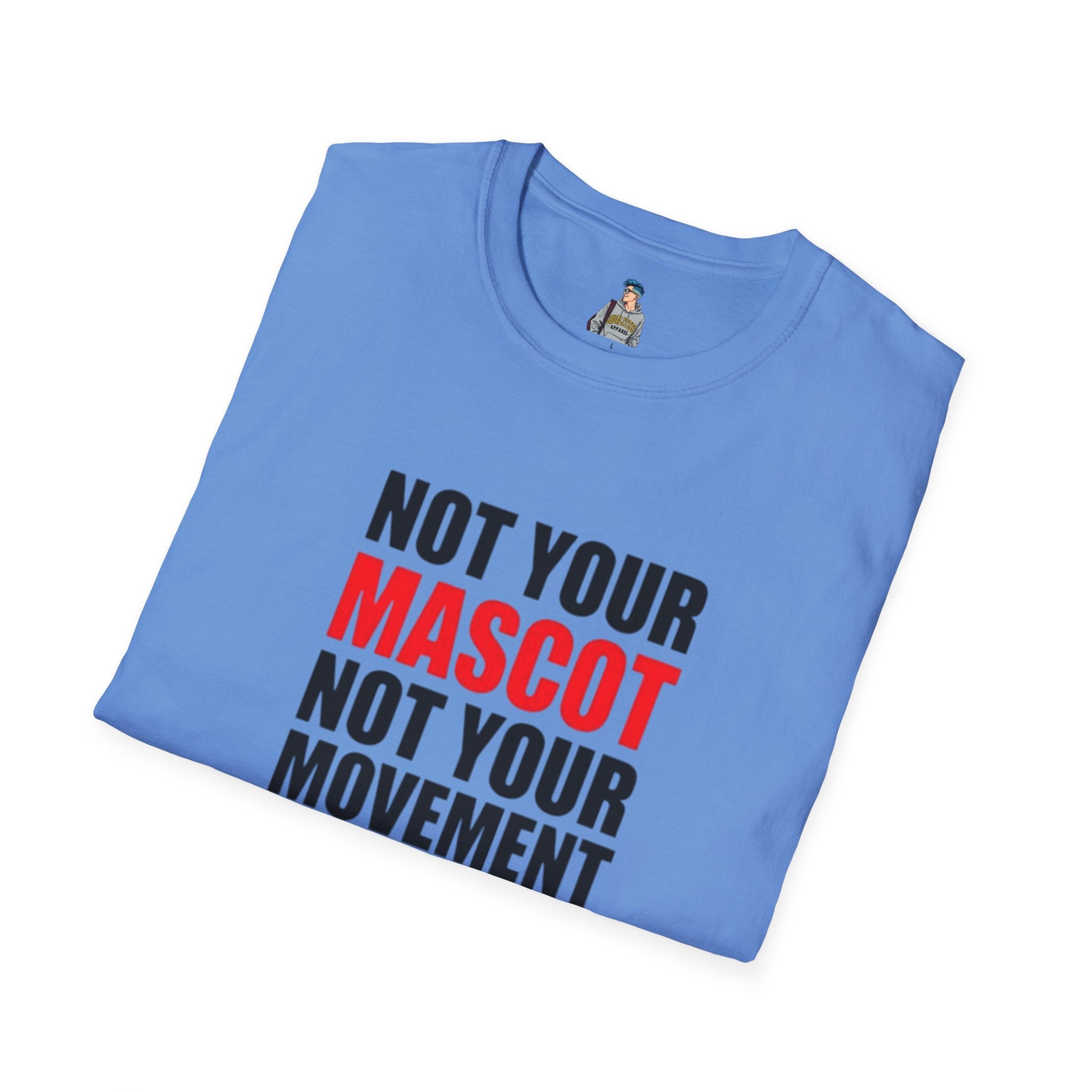 Not Your Mascot Unisex Softstyle T-shirt