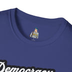 Unisex Softstyle T-Shirt - "Democracy Matters" & " We The People Are Pissed Off" Graphic Tee