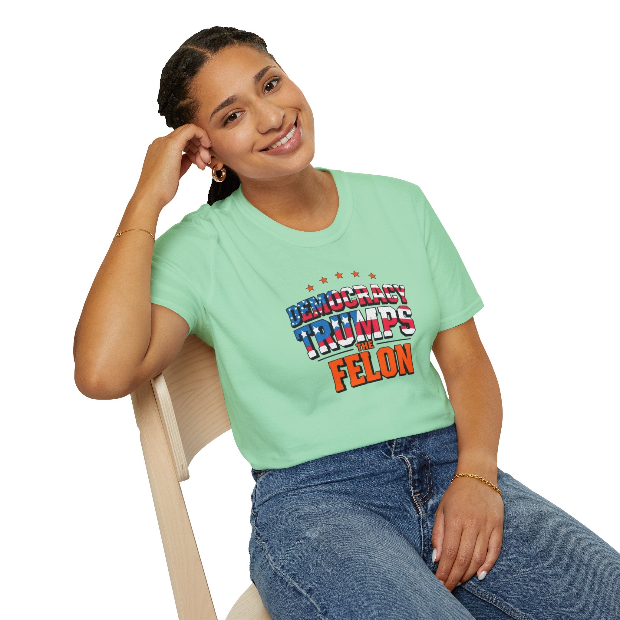 Patriotic Statement T-Shirt - Democracy Trumps the Felon