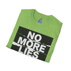 No More Lies T-Shirt — Bold Protest Graphic Tee