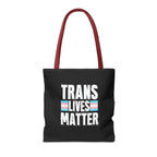Trans Lives Matter Tote Bag