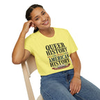 Queer History Is American — Graphic T-Shirt