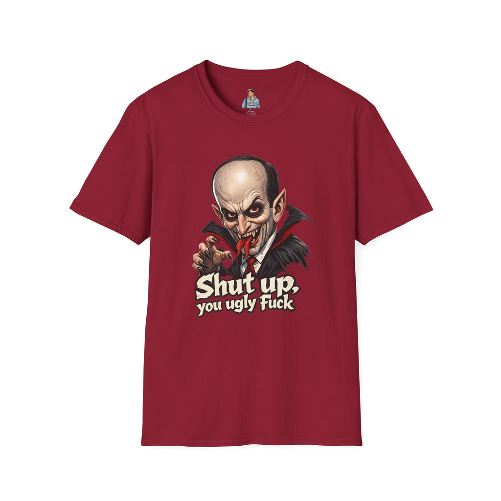 “Shut up, you ugly fuck” Funny graphic tee