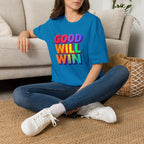 Rainbow Good Will Win T-shirt