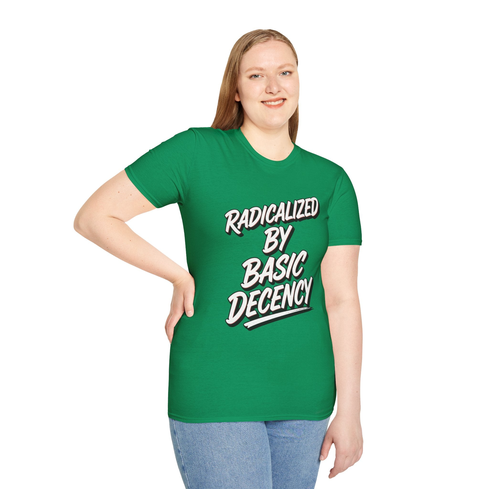 Radicalized by Basic Decency T-Shirt | Social Justice Slogan Shirt