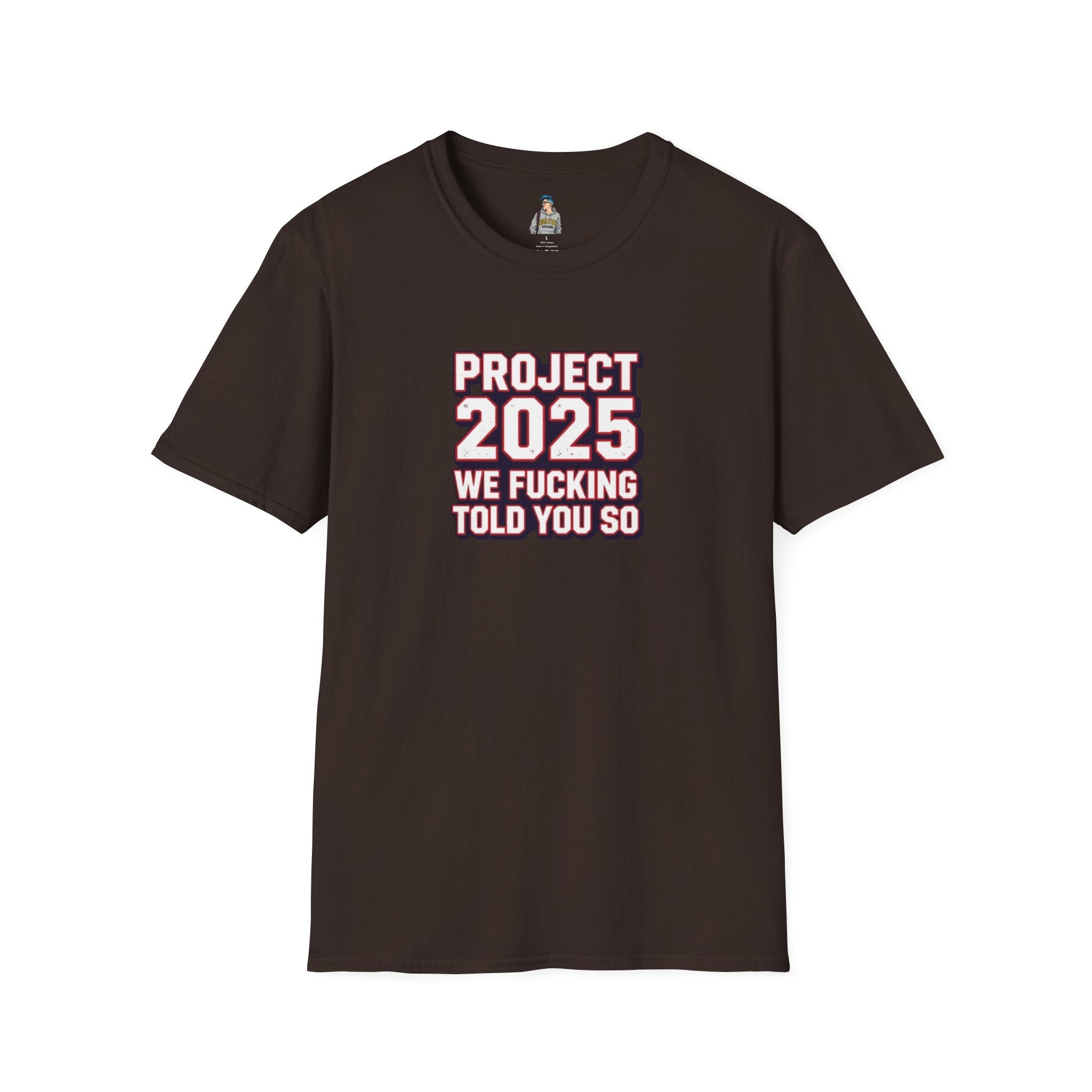 Project 2025 We F**KING Told You So Political Protest Tee