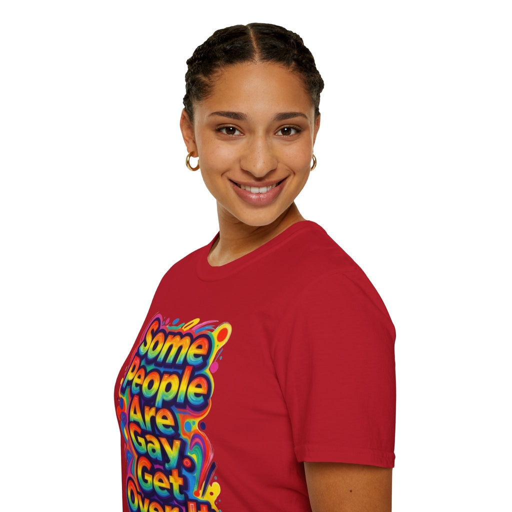Some People Are Gay Get Over It T-Shirt — Rainbow Pride Statement Tee