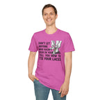 Don't Let Anyone Tell You How To Tie Your Laces T-Shirt