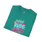 Unisex Softstyle T-Shirt - 'I'm Not Rude, I'm Selective' Fun Graphic Tee