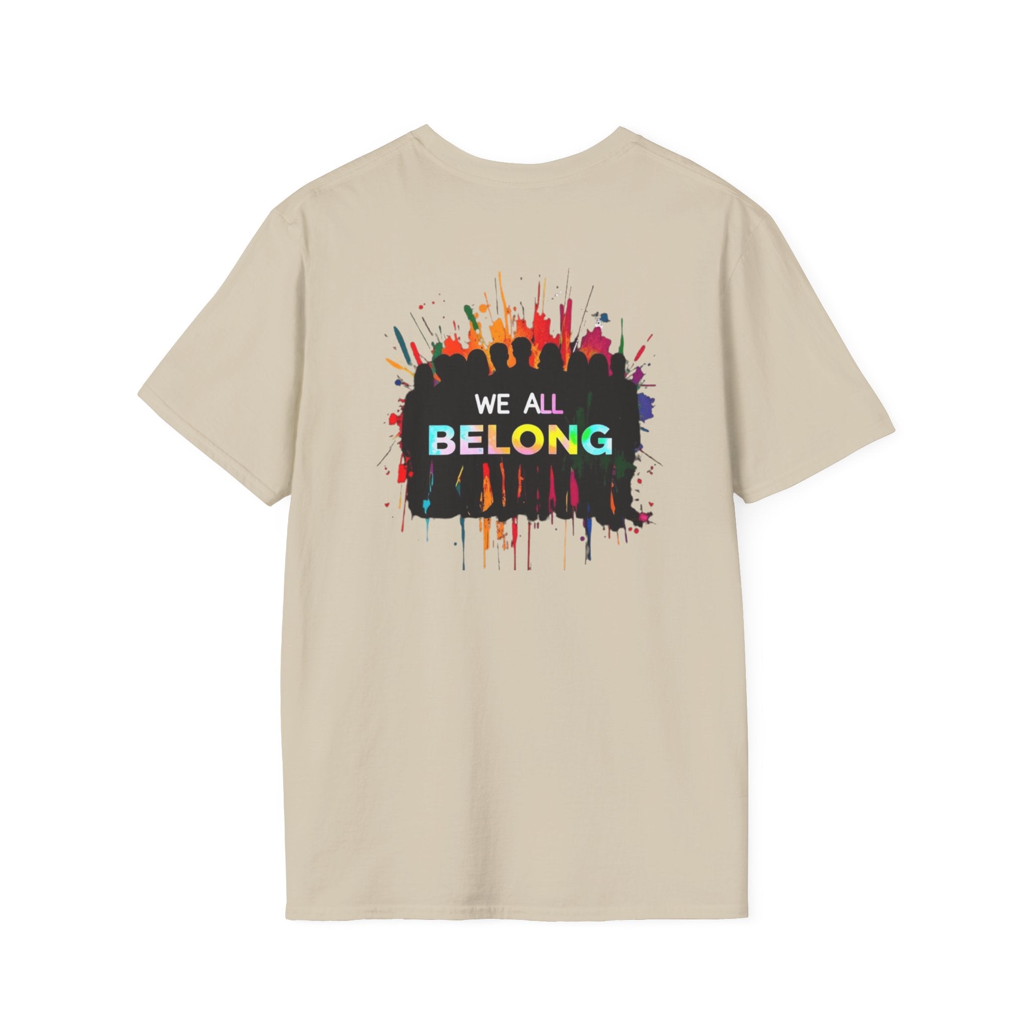LGBTQ+ Pride Unisex T-Shirt - "Hate Never Made Anyone Less Queer" & "We All Belong" Design
