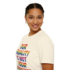 LGBTQ+ Pride T-Shirt — "Our Equality Is Not Your Oppression" Statement Tee