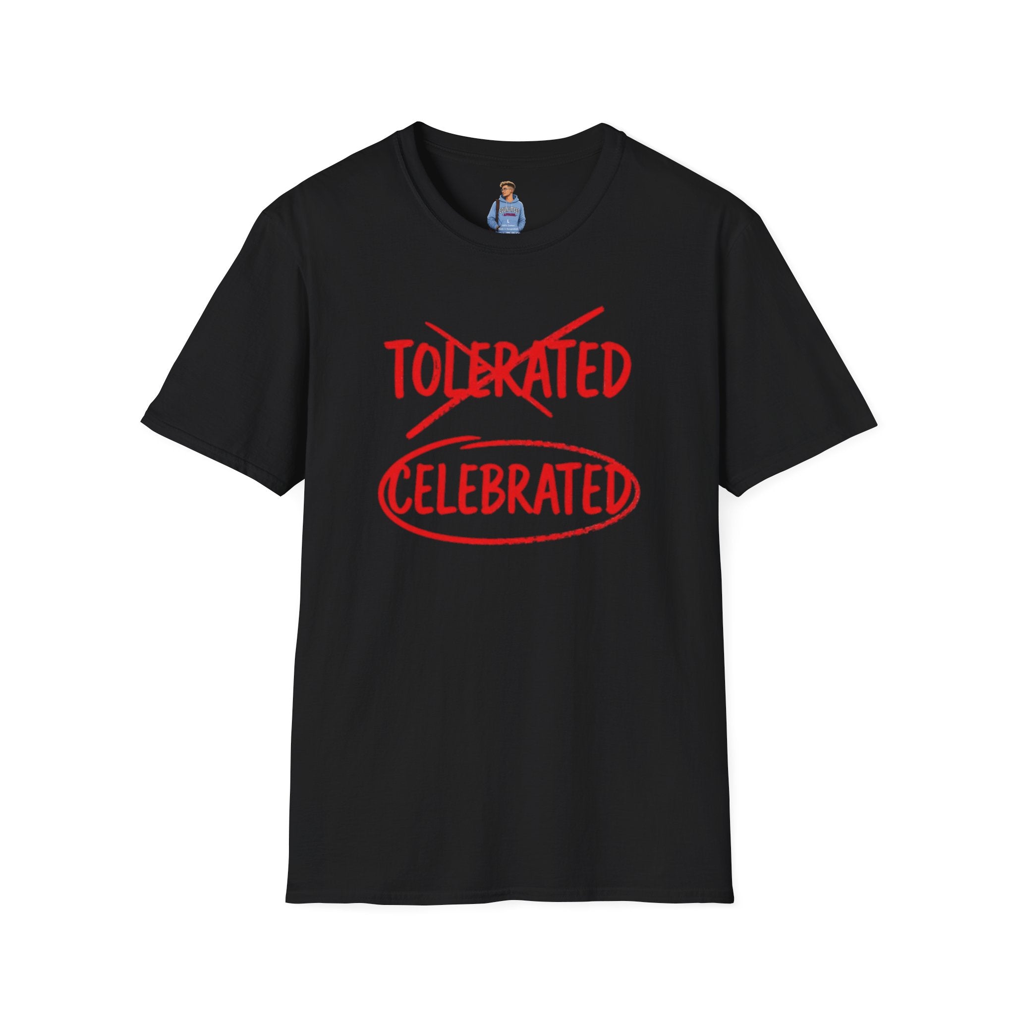 Not Tolerated. Celebrated. T-Shirt