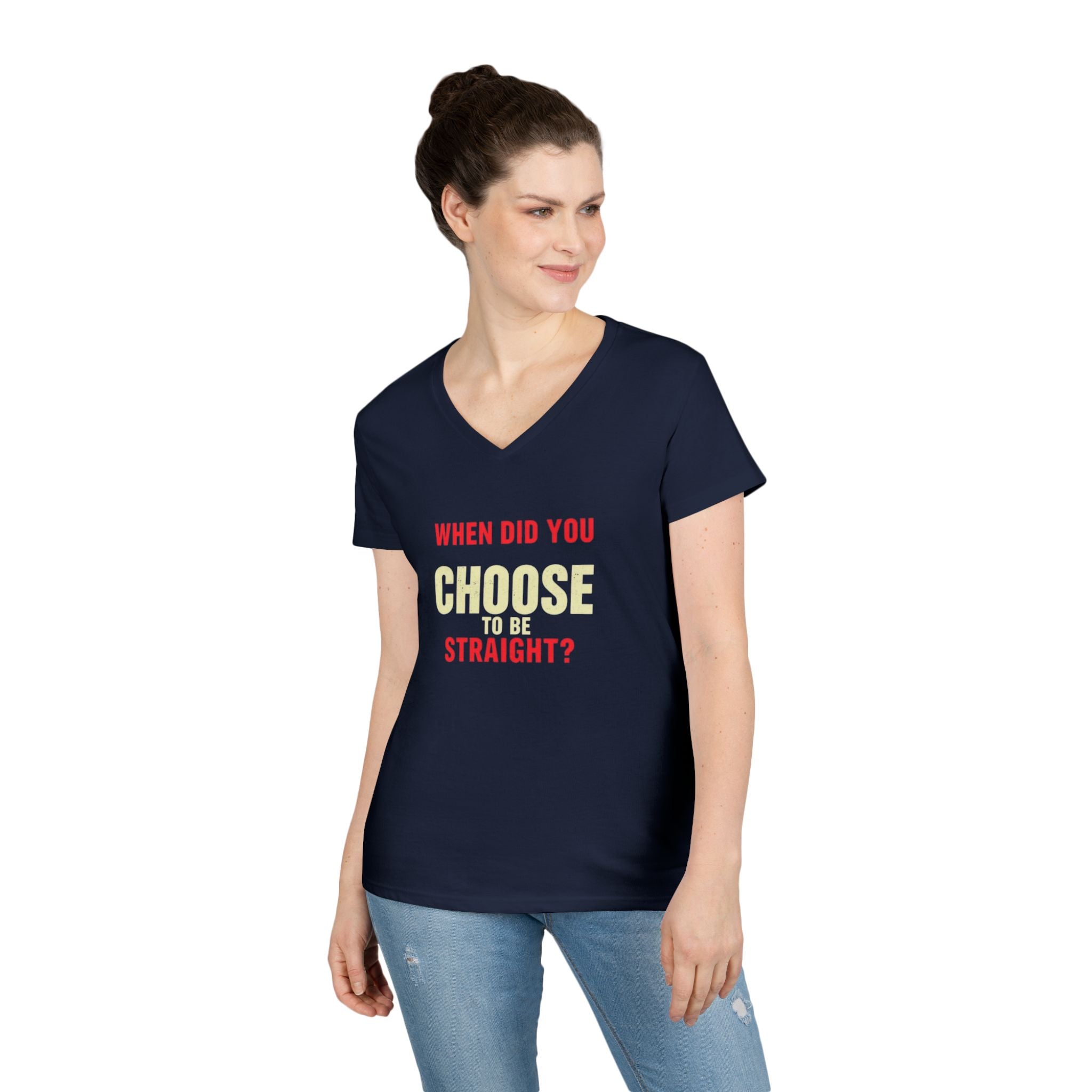 Funny Ladies' V-Neck T-Shirt - "When Did You Choose to Be Straight?" Pride Tee