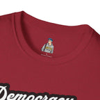 Unisex Softstyle T-Shirt - "Democracy Matters" & " We The People Are Pissed Off" Graphic Tee