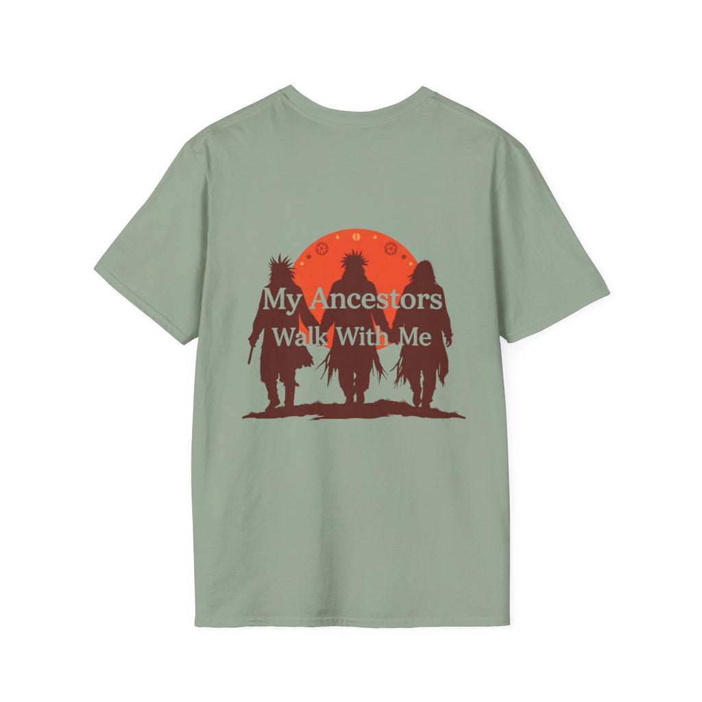My Ancestors Walk With Me Unisex T-Shirt