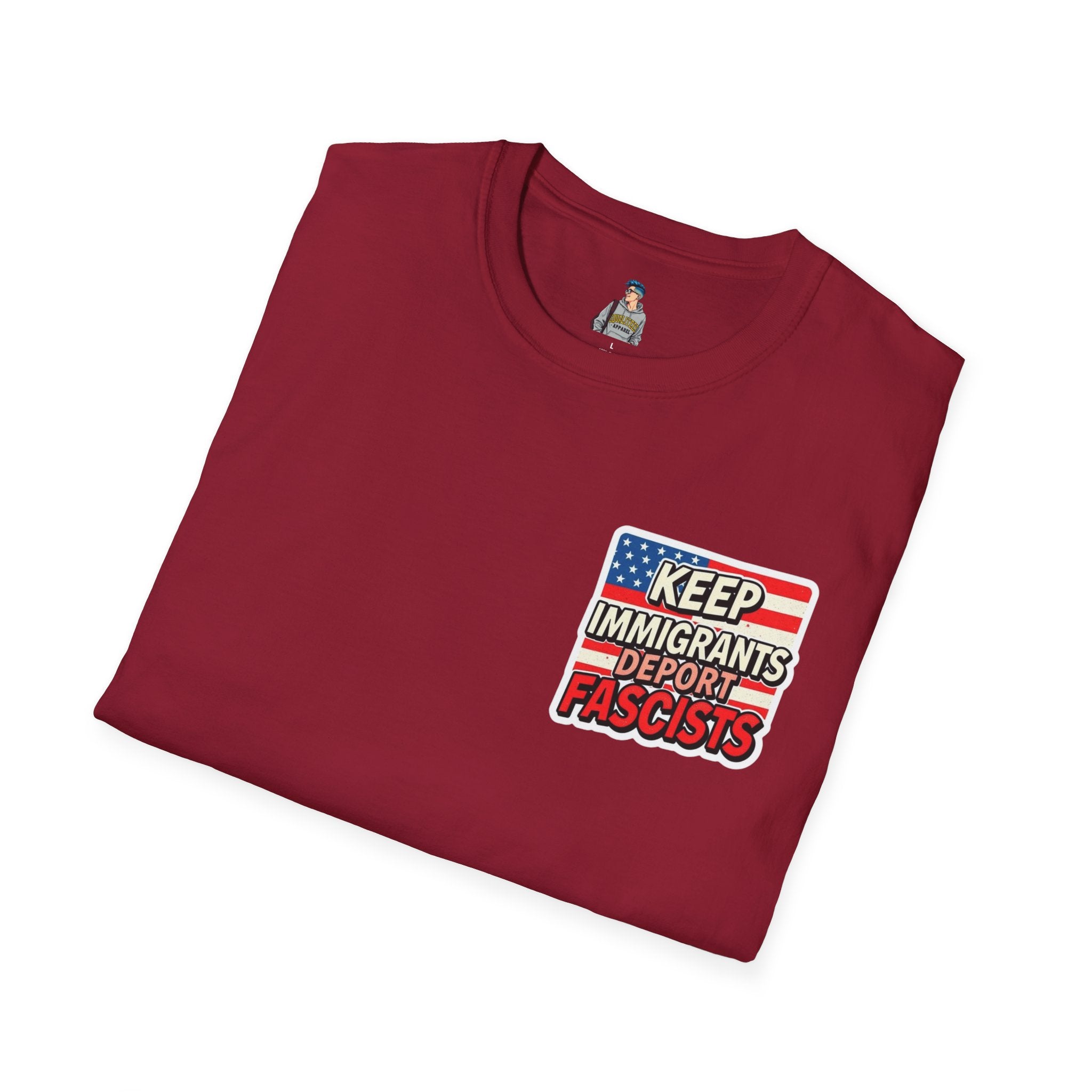 Keep Immigrants Deport Fascists Unisex Softstyle T-Shirt