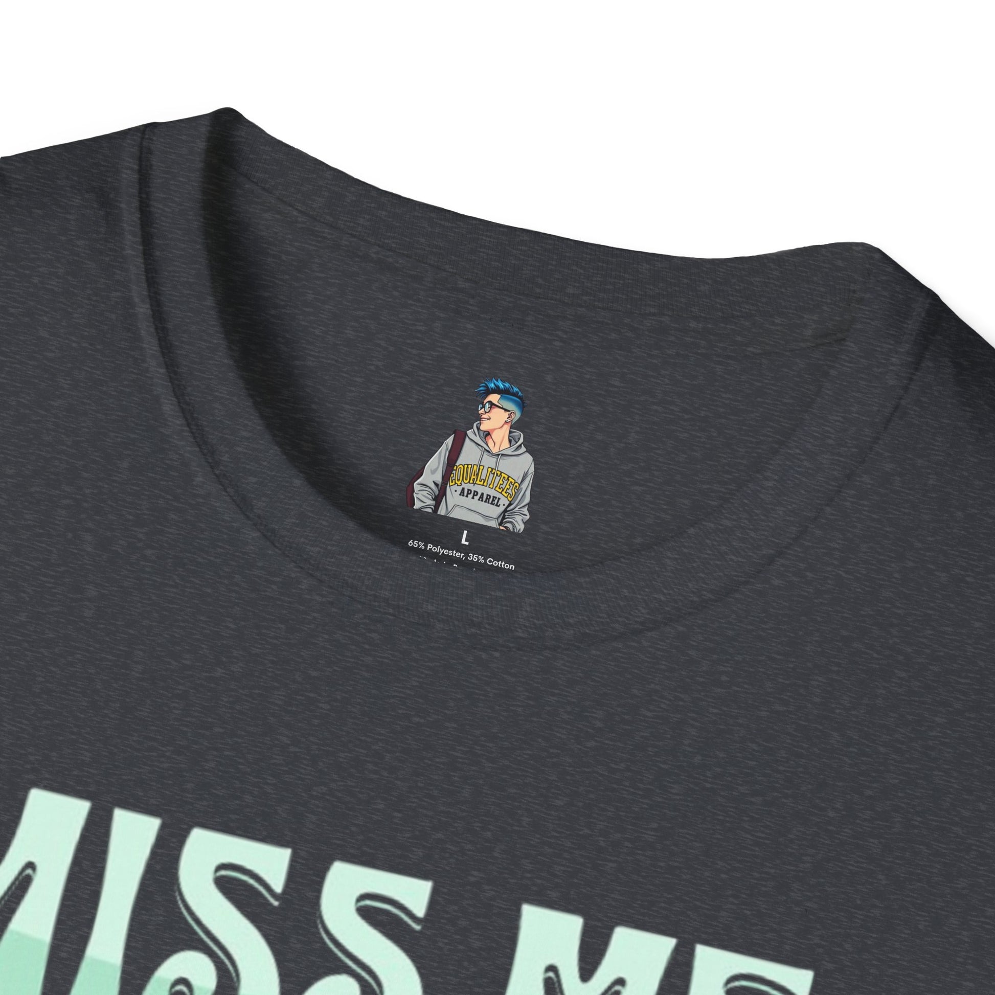 Miss Me With That MAGA Shit Unisex Softstyle T-Shirt