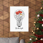 Inspirational Matte Vertical Poster - 'Be the Light'