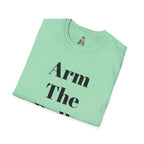 Arm The Dolls T‑Shirt — Minimalist Statement Tee